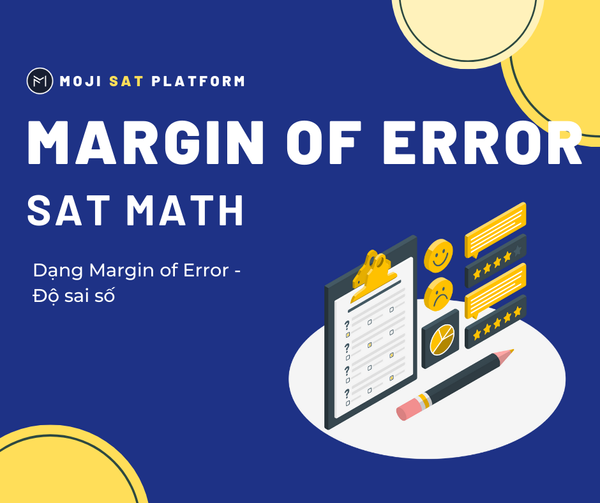 TỰ HỌC SAT MATH - MARGIN OF ERROR